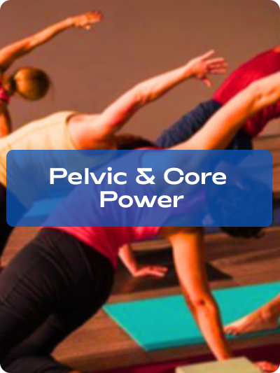 Pelvic & Core Power