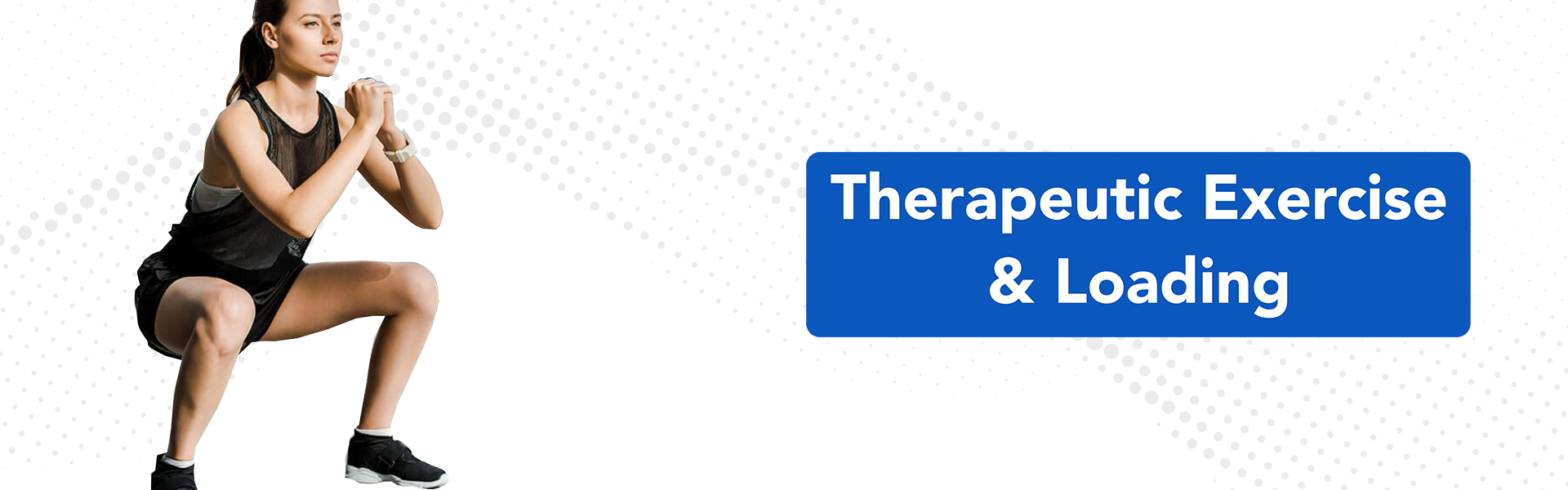 Therapeutic Exercise & Loading